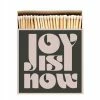 Archivist Gallery Box Of Matches Joy Is Now Luxury Matches